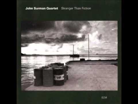 John Surman Quartet - Stranger Than Fiction - Running Sands
