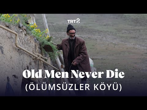 Old Men Never Die (Ölümsüzler Köyü) | Fragman