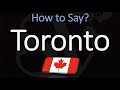 How to Pronounce Toronto like a Canadian? (CORRECTLY)