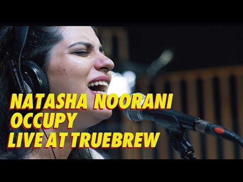 Live at True Brew // 20 // Natasha Noorani - Occupy
