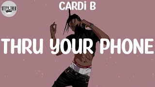 Cardi B - Thru Your Phone (Lyric Video)
