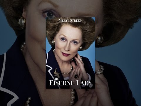 Die eiserne Lady