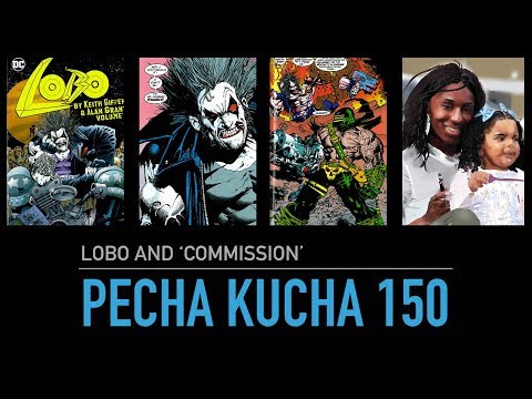 Pecha Kucha 150: Lobo and 'Comission'