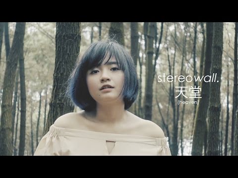StereoWall - Heaven (cinta dari surga) [Official Video]