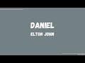 Daniel - Elton John (Lyrics)