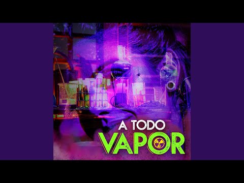 A Todo Vapor