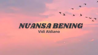 Download lagu Vidi Aldiano  - Nuansa Bening (Lirik lagu) mp3