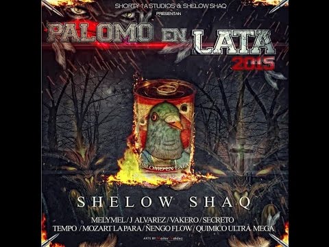 Palomo En Lata 2015 - Shelow Shaq, Mozart La Para, J Alvarez, Ñengo Flow, Secreto, Vakero, Tempo