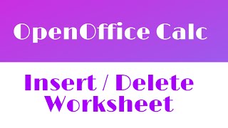 Insert and Delete a Worksheet in OpenOffice Calc