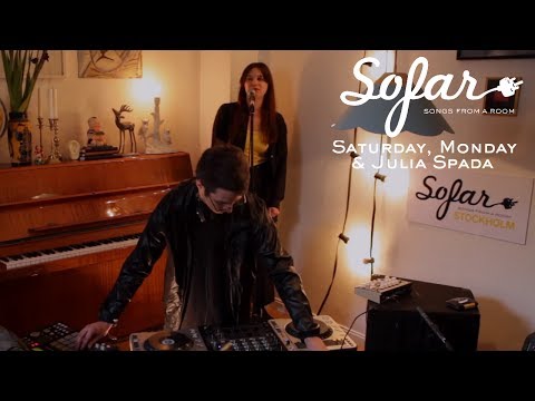Saturday, Monday & Julia Spada - Headshake | Sofar Stockholm