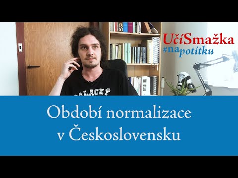 UčíSmažka 07 - Období normalizace v Československu