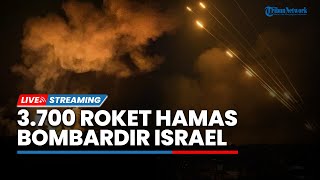 Iron Dome Hancur! 3.700 Roket Diluncurkan Hamas Bombardir Israel dalam Waktu 4 Jam
