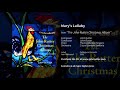 Mary's Lullaby - John Rutter, The Cambridge Singers, City of London Sinfonia