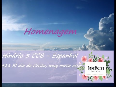 428 - El dia de Cristo, muy cerca esta! - Homenagem em Espanhol a família!