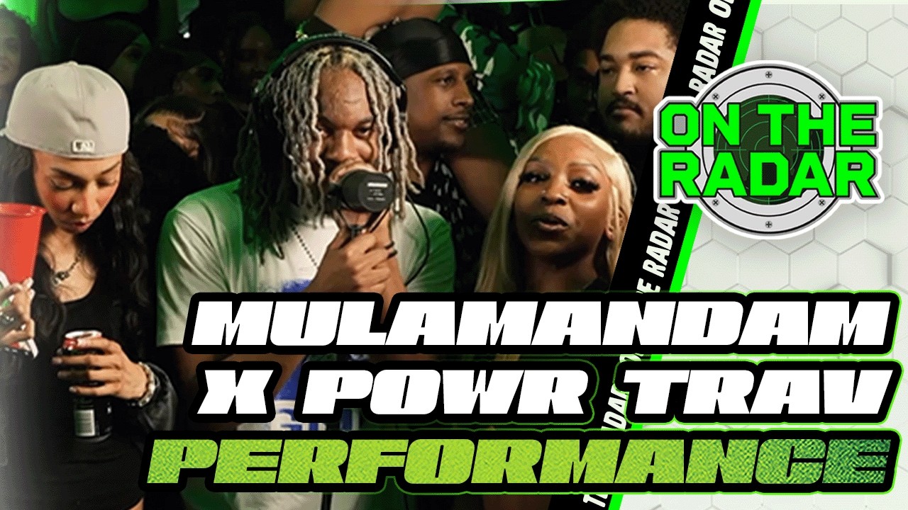 Mulamandam x PoWR Trav "Not The 2" | On The Radar Performance
