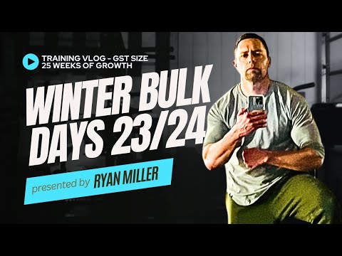 Winter Bulk Days 23 & 24 + GST Press & Squat Day Full Training Day Voiceover