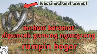 Download lagu Makam Keramat Gunung Nyungcung Rumpin Bogor mp3