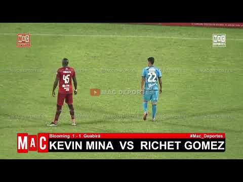 Kevin Mina 🆚 Richet Gómez 🔥😱(Blooming 1-1 Guabirá) | 𝗠𝗮𝗰 𝗗𝗲𝗽𝗼𝗿𝘁𝗲𝘀