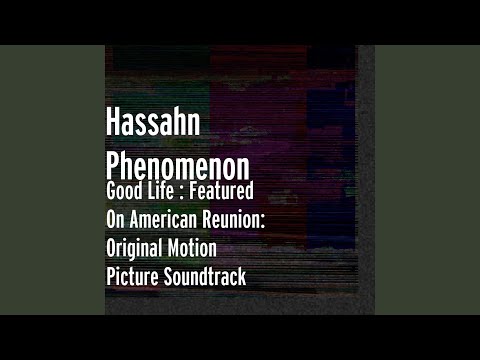 The Good Life : Featured on American Reunion: Original Motion Picture Soundtrack