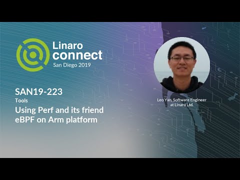 SAN19-223 Using Perf and its friend eBPF on Arm platform