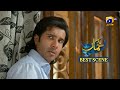 Khumar Episode 48 | 𝐁𝐞𝐬𝐭 𝐒𝐜𝐞𝐧𝐞 𝟎𝟑 | Feroze Khan - Neelam Muneer - Agha Mustafa | Har Pa