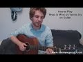 How to play 'Mess is Mine' by Vance Joy on ...
