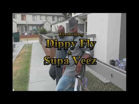 Dippy Fly ft. Supa Veez 