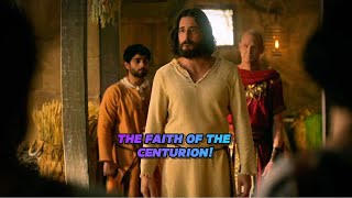 The Faith of the Centurion: Luke 7:1-10