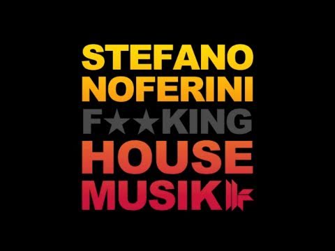 Stefano Noferini 'Back' (Original Club Mix)