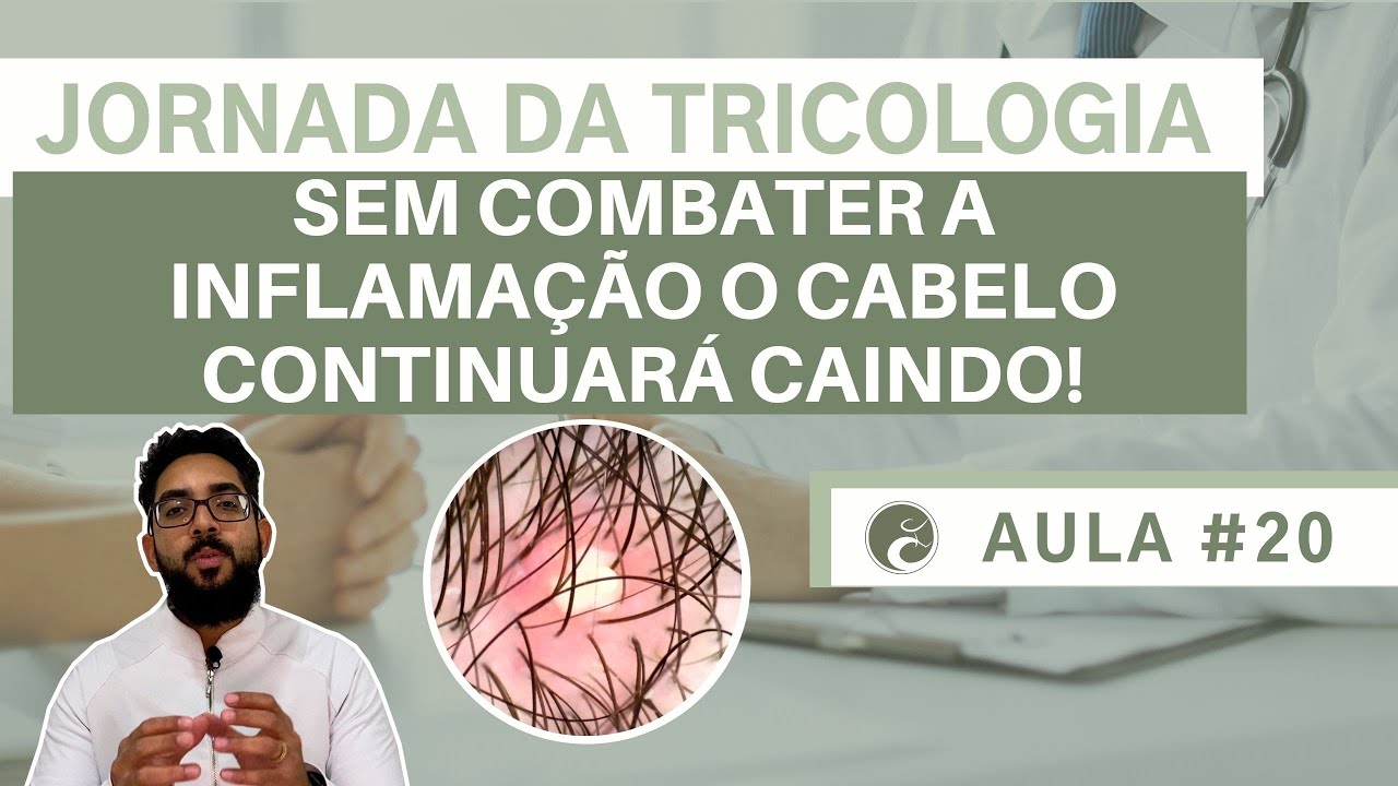 JORNADA DA TRICOLOGIA #20| A Inflamação e a Queda de Cabelo