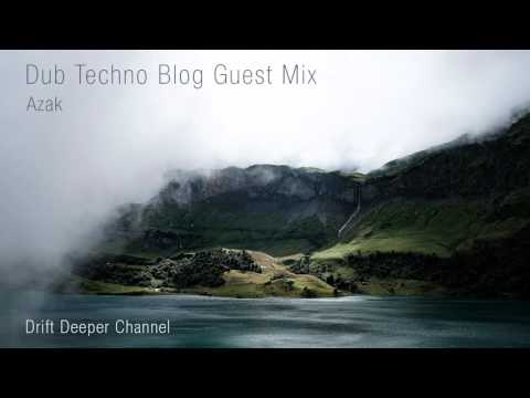 Dub Techno Blog Guest Mix 017 - Azak