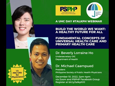 PSPHP #TalkPH10: Fundamental Concepts of Universal Health Care and Primary Health Care