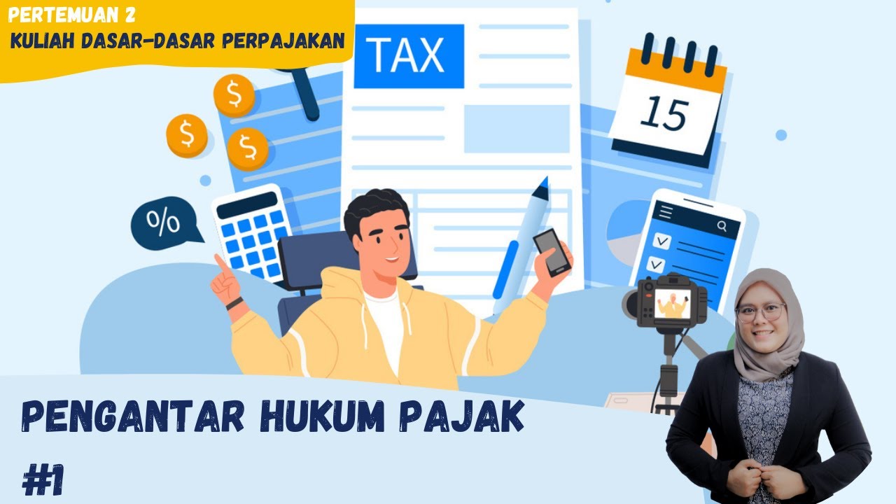 [MEET 2] DASAR-DASAR PERPAJAKAN - PENGANTAR HUKUM PAJAK #1