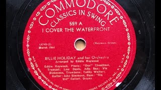 Billie Holiday - &quot; I Cover The Waterfront &quot; (1944)