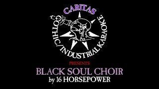 16 Horsepower - Black Soul Choir - Karaoke Instrumental w. Lyrics - Caritas Alternative Karaoke