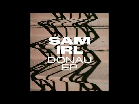 SAM IRL - DONAU [JAZZ & MILK]