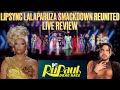 RuPaul's Drag Race Season 16, Lipsync Lalaparuza Smackdown Reunited - Review