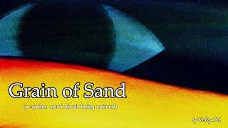 Grain of Sand (a spoken word about being noticed)