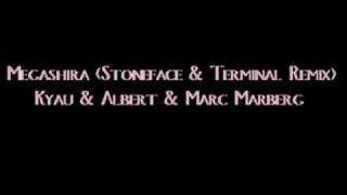 Marc Marberg - Megashira (Stoneface & Terminal Remix)