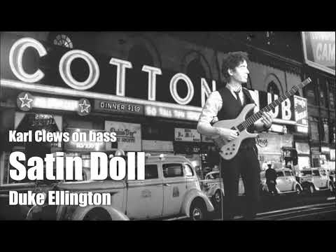 Thumbnail for Satin Doll by Duke Ellington (solo bass arrangement) - Karl Clews on bass by duke ellington s