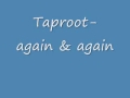 Taproot- again & again