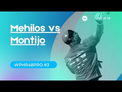 2021 WPH R48Pro X Stop #3 - Montijo vs Mehilos round of 16