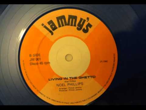 Noel Phillips - Living In The Ghetto