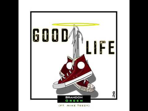 Good Life : Brandon Green