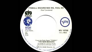 1973 HITS ARCHIVE: Pinball Wizard/See Me, Feel Me - New Seekers (stereo 45)