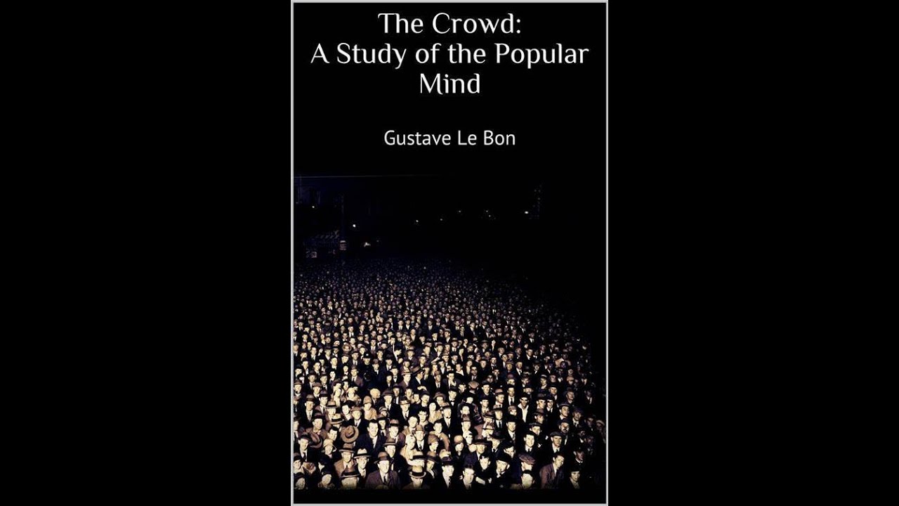 The Crowd by Gustave Le Bon - Complete #Audiobook