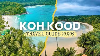 Koh Kood Travel Guide 2026: Best Beaches &amp;amp; How To Get There