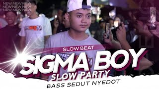 Download lagu SLOW TAPI PARTY !! SIGMA BOY - DJ TOPENG REMIX mp3