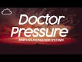 Mylo & Miami Sound Machine -  Doctor Pressure (lyrics)