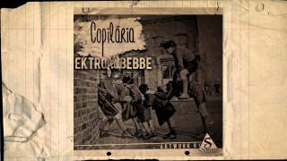 Ektro feat. BeBBe - Copilăria